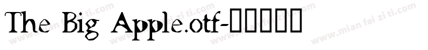 The Big Apple.otf字体转换